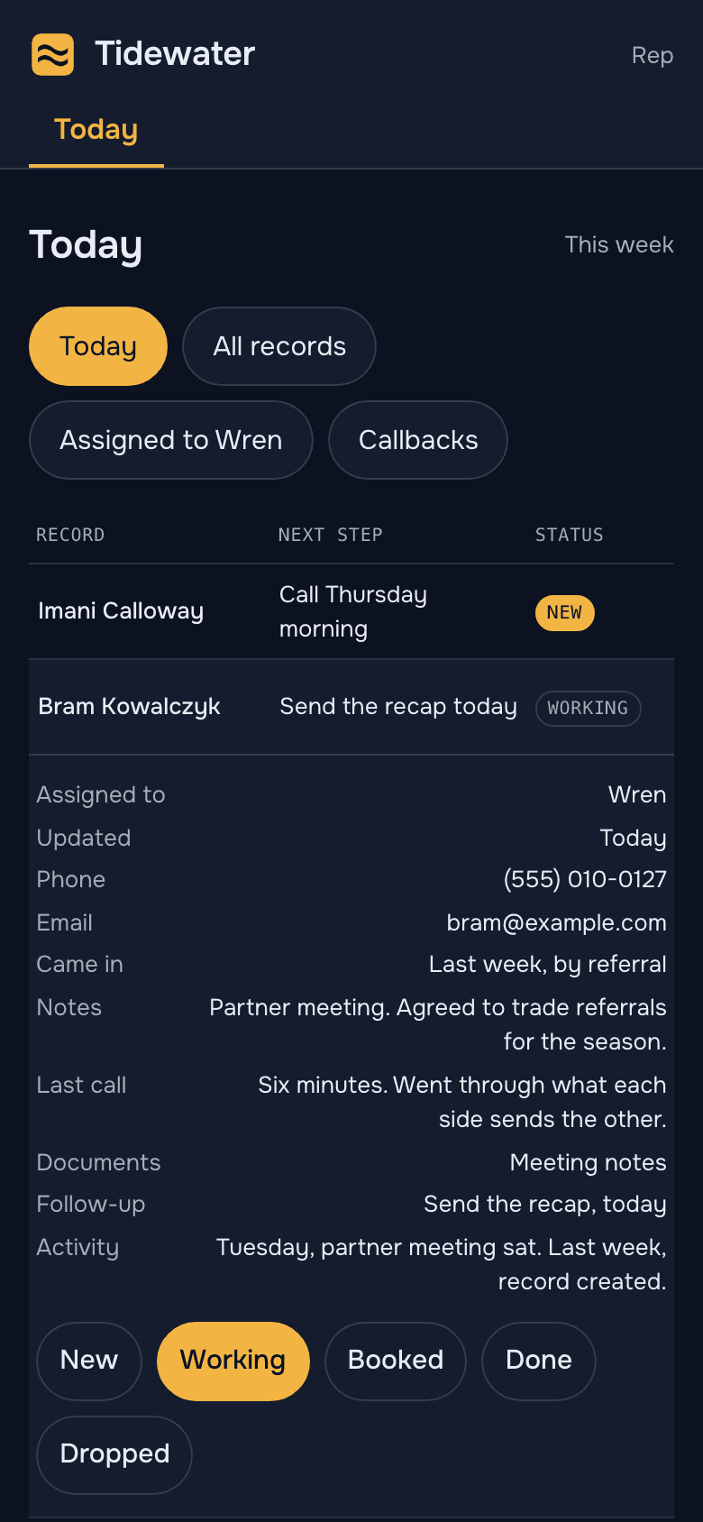 Today's queue on a rep's phone: the menu holds Today and nothing else, then a short table of records, each with its next step and a status pill, one of them open to its details.